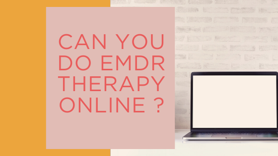 Can you do EMDR Therapy online?
